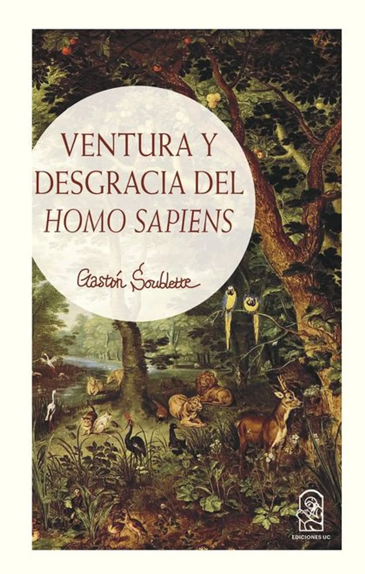 VENTURA Y DESGRACIA DEL HOMO SAPIENS 1