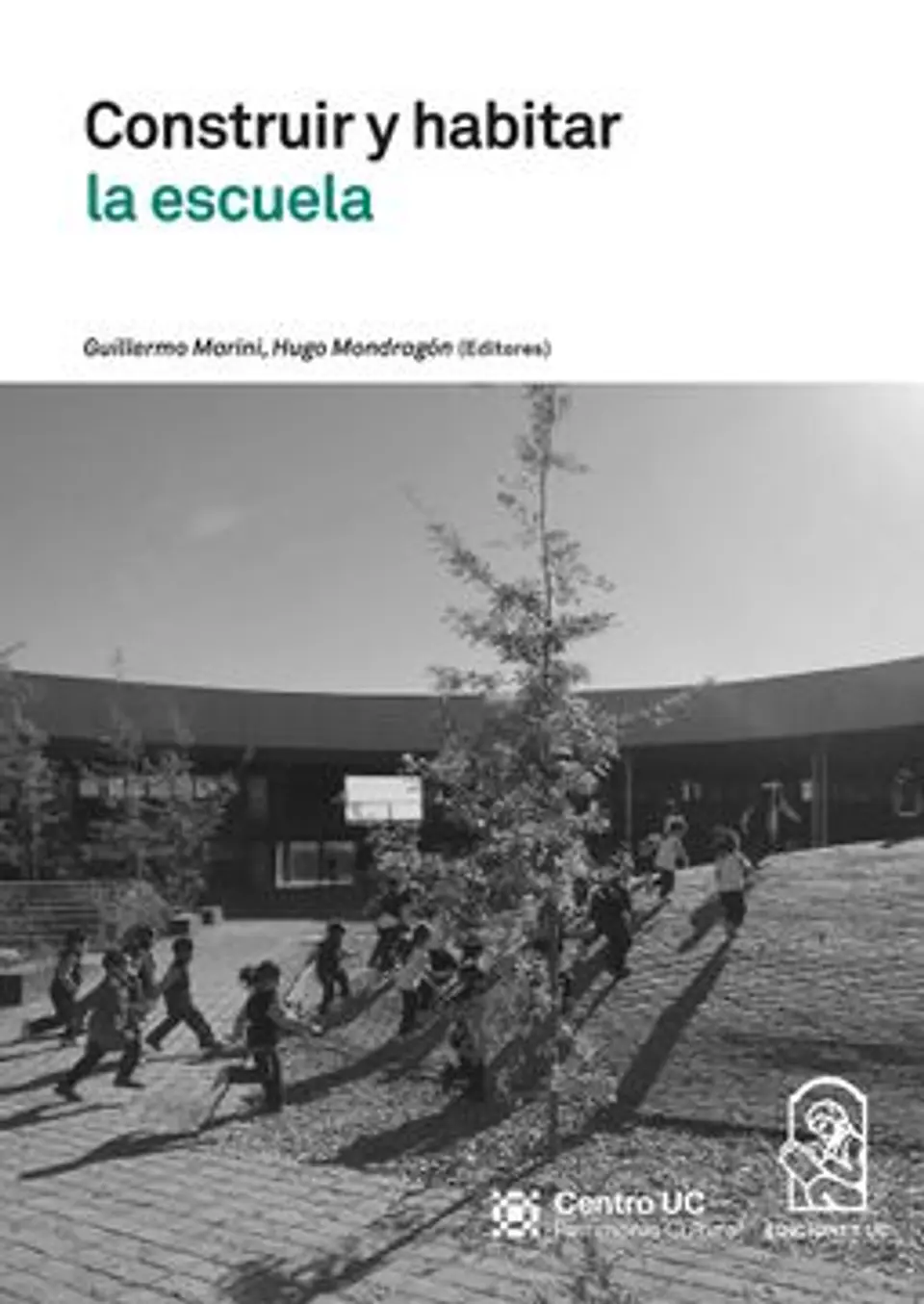CONSTRUIR Y HABITAR LA ESCUELA 1