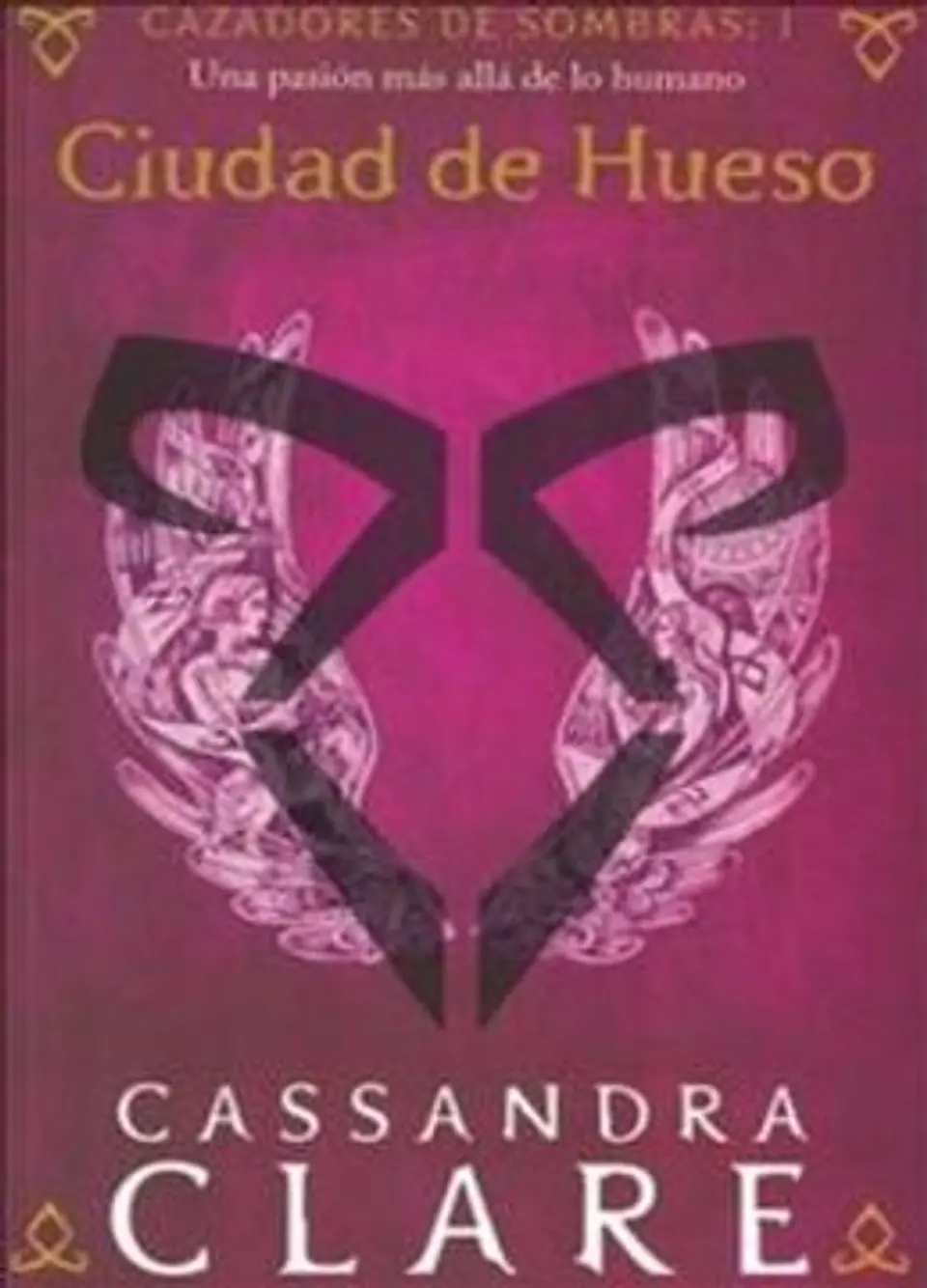 CAZADORES DE SOMBRAS 1 CIUDAD DE HUESO 1