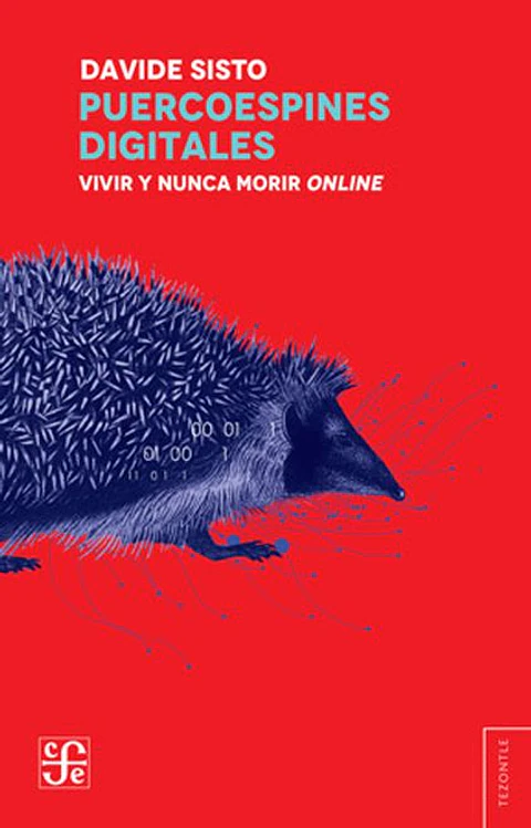 PUERCOESPINES DIGITALES (VIVIR Y NUNCA MORIR ONLINE)