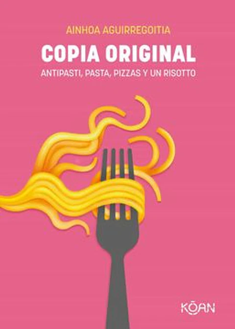 COPIA ORIGINAL (ANTIPASTI, PASTA, PIZZAS Y UN RISOTTO)