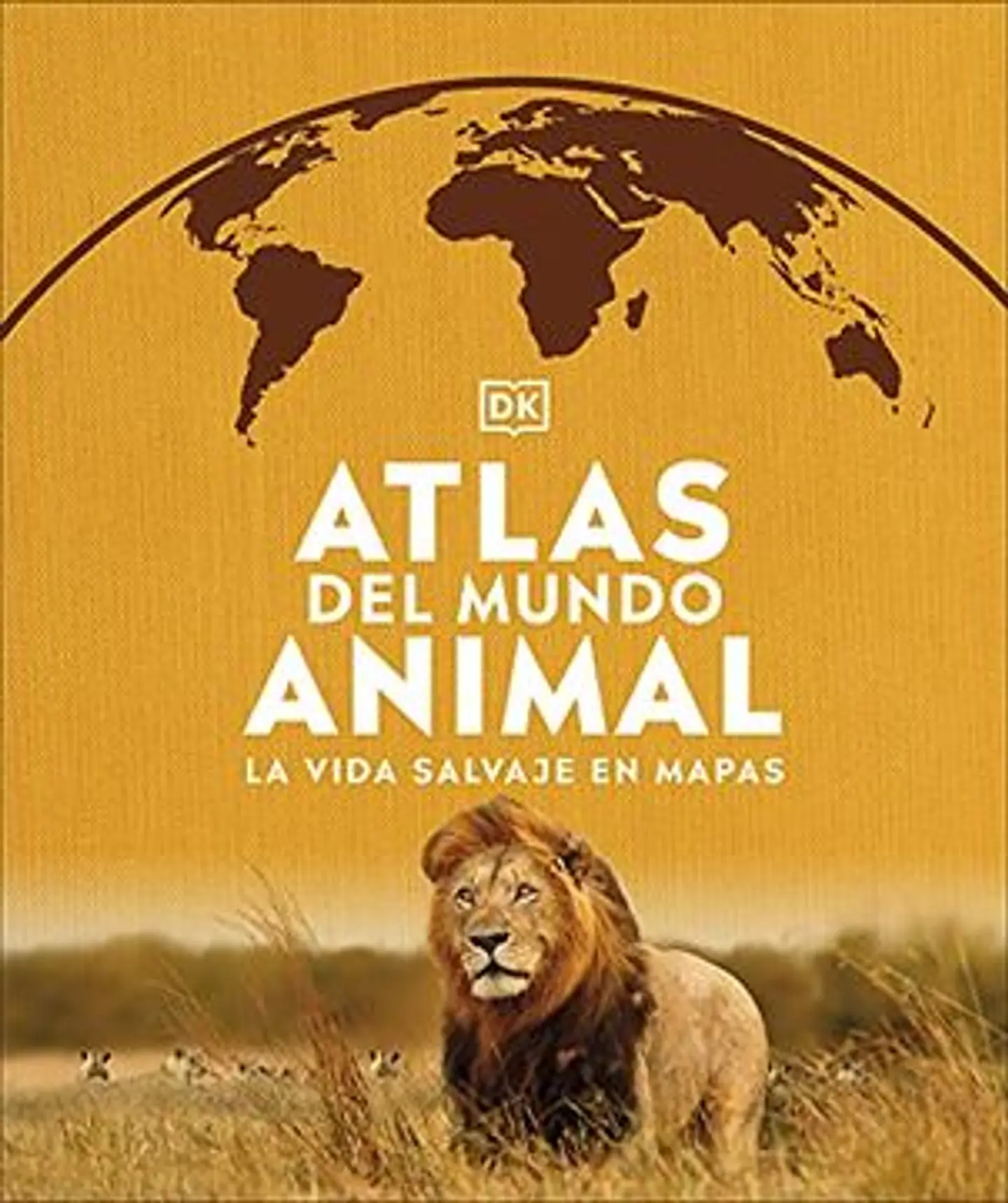 ATLAS DEL MUNDO ANIMAL LA VIDA SALVAJE EN MAPAS 1