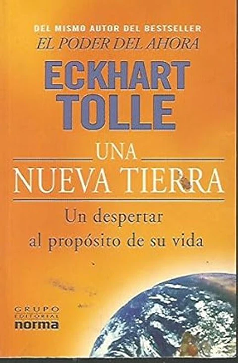 UNA NUEVA TIERRA UN DESPERTAR AL PROPOSITO DE LA VIDA