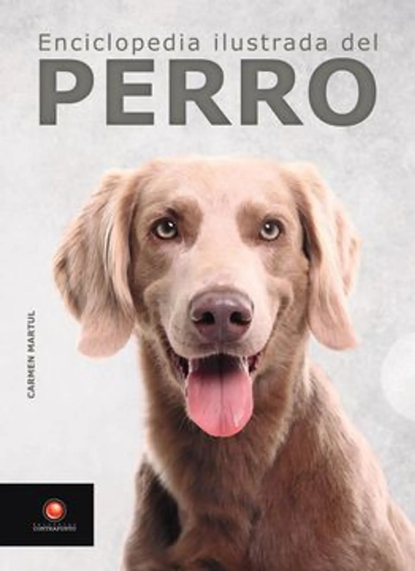 ENCICLOPEDIA ILUSTRADA DEL PERRO 1
