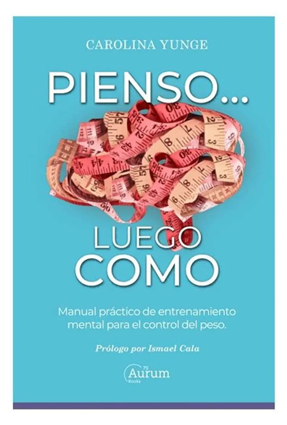 PIENSO LUEGO COMO 1
