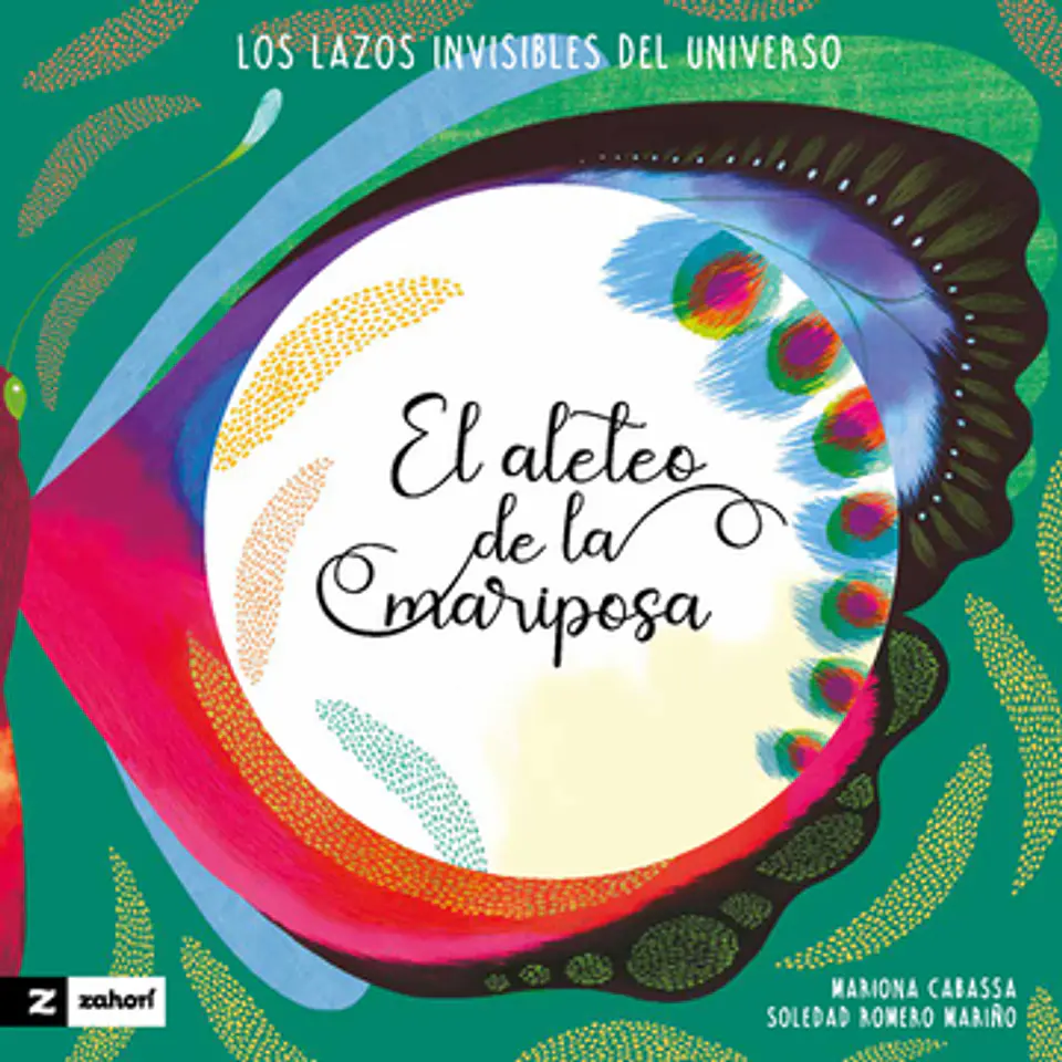 EL ALETEO DE LA MARIPOSA  LOS LAZOS INVISIBLES DEL UNIVERSO 1