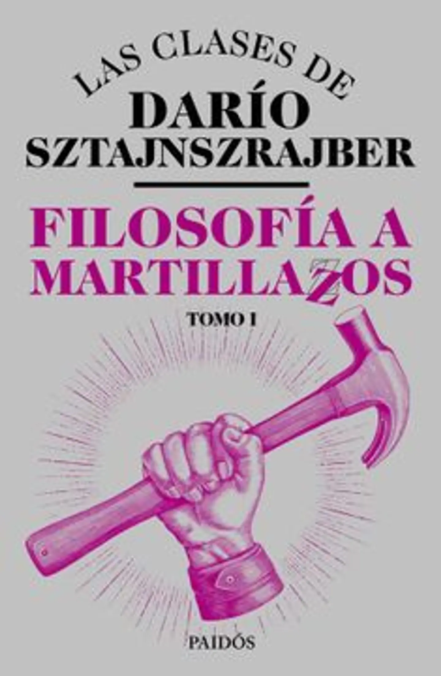 FILOSOFIA A MARTILLAZOS TOMO 1 1