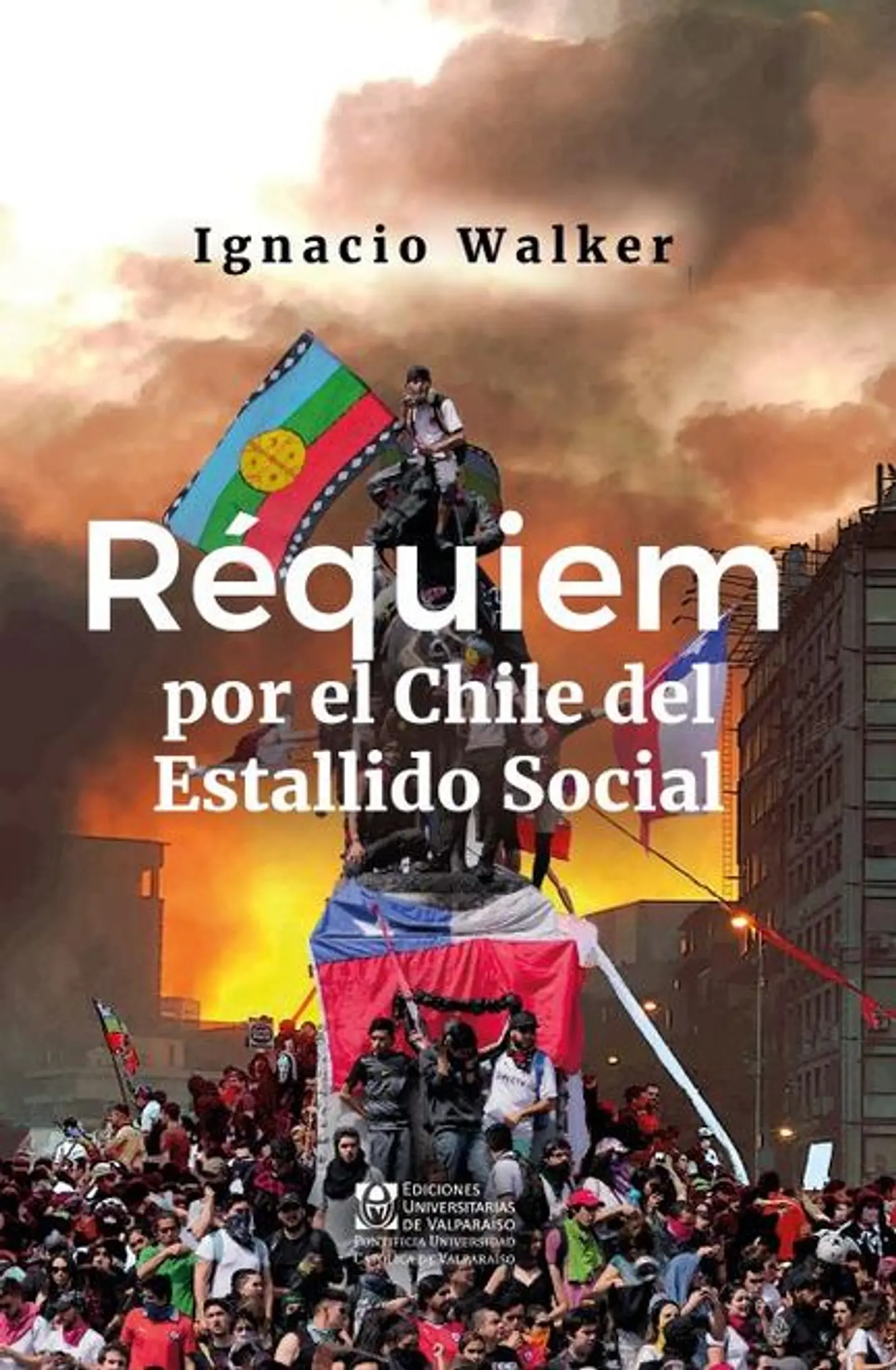 REQUIEM POR EL CHILE DEL ESTALLIDO SOCIAL 1