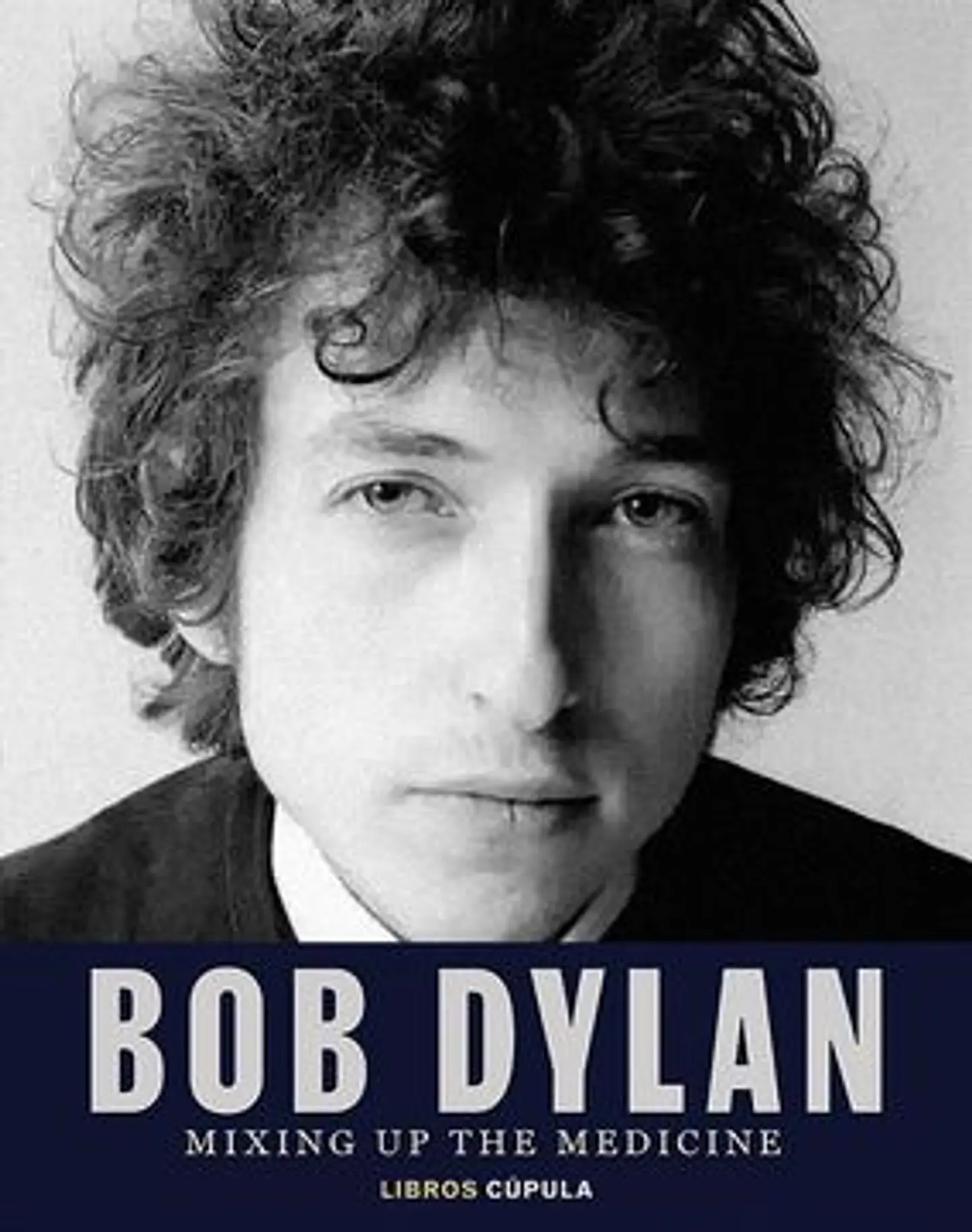 BOB DYLAN MIXING UP THE MEDICINE 1