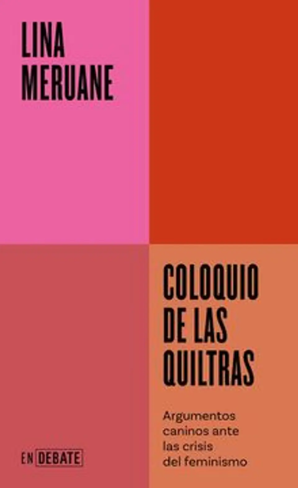 COLOQUIO DE LAS QUILTRAS ARGUMENTOS CANINOS ANTE LAS CRISIS DEL FEMINISMO 1
