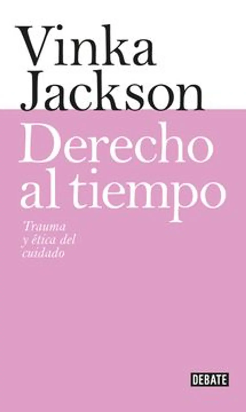 DERECHO AL TIEMPO TRAUMA Y ETICA DEL CUIDADO 1