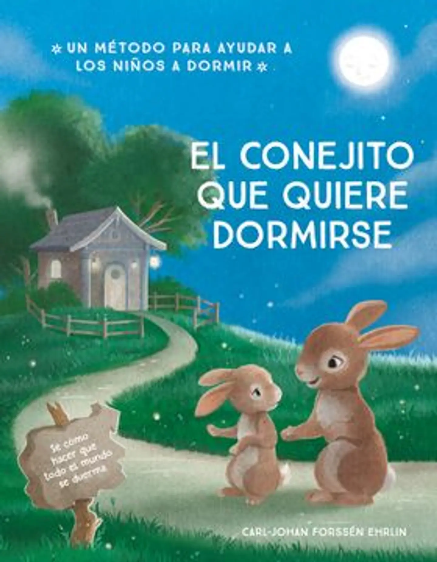 EL CONEJITO QUE QUIERE DORMIRSE 1