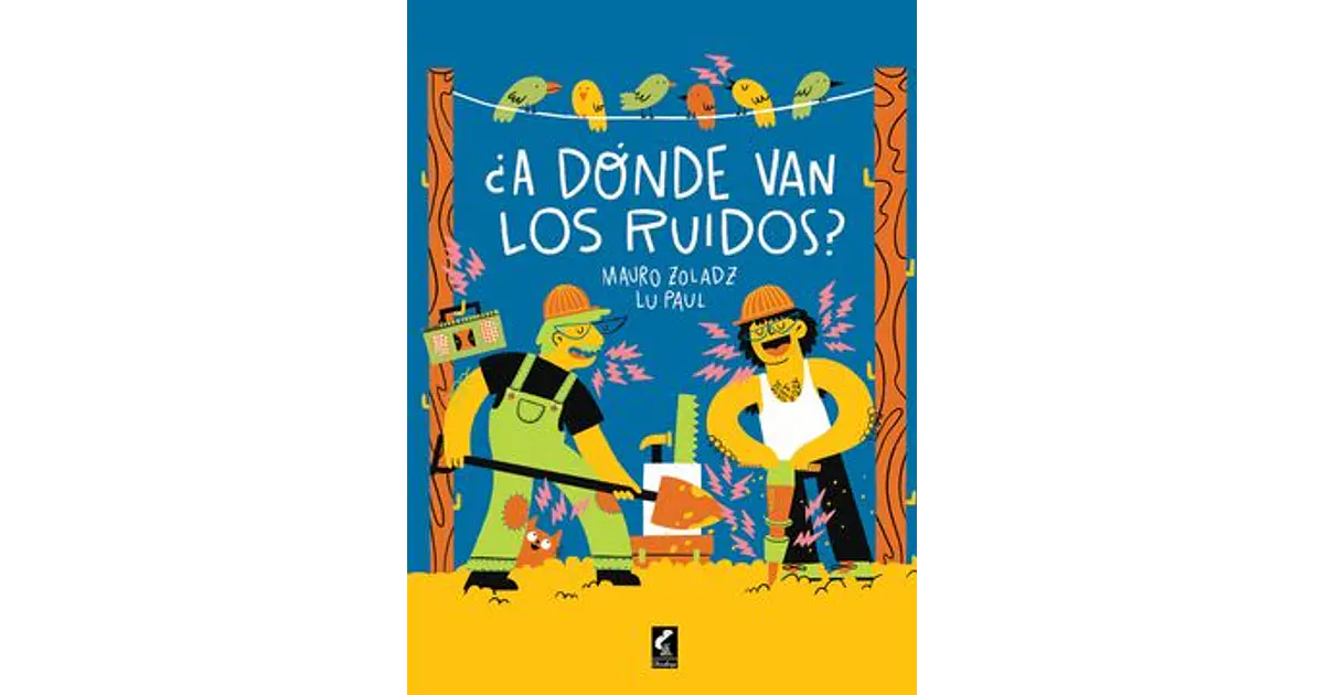 A DONDE VAN LOS RUIDOS