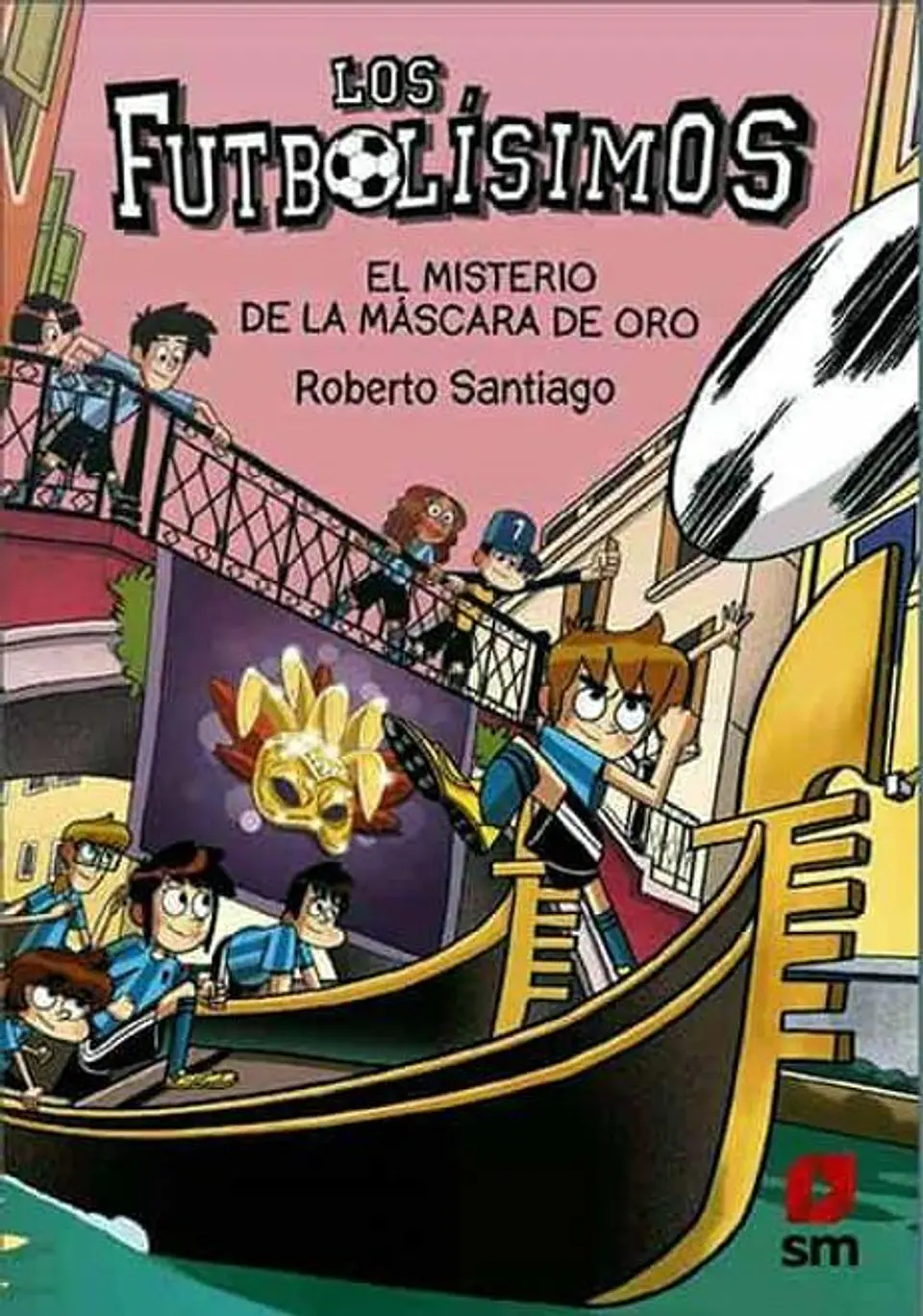 LOS FUTBOLISIMOS 20 EL MISTERIO DE LA MASCARA DE ORO 1