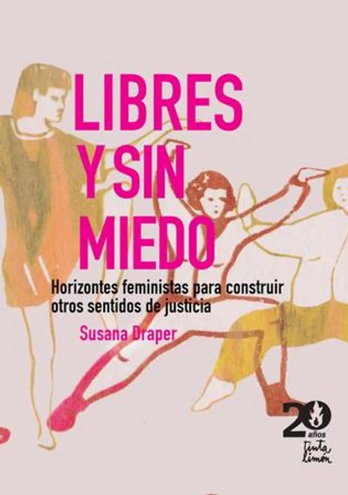 LIBRES Y SIN MIEDO 1