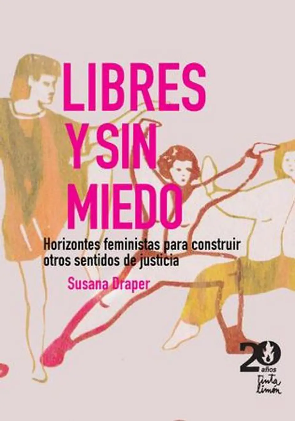 LIBRES Y SIN MIEDO 1