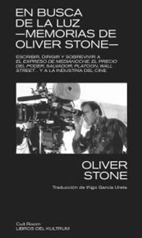 EN BUSCA DE LA LUZ MEMORIAS DE OLIVER STONE