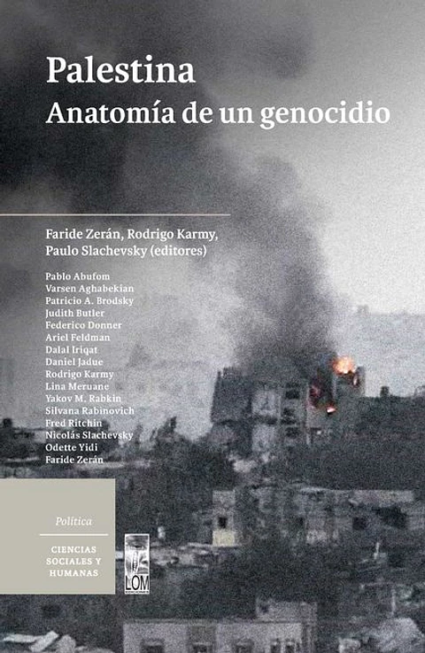 PALESTINA ANATOMIA DE UN GENOCIDIO