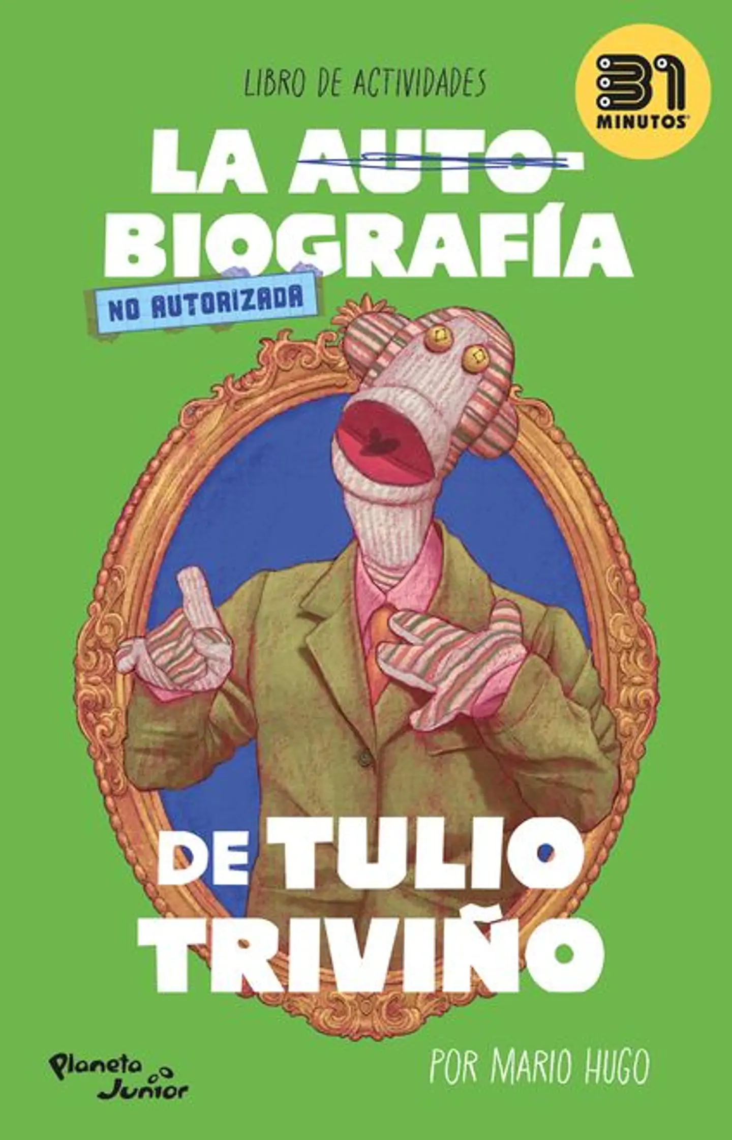 LA AUTOBIOGRAFIA NO AUTORIZADA DE TULIO TRIVIÑO 1