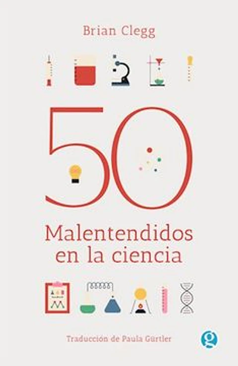 50 MALENTENDIDOS EN LA CIENCIA