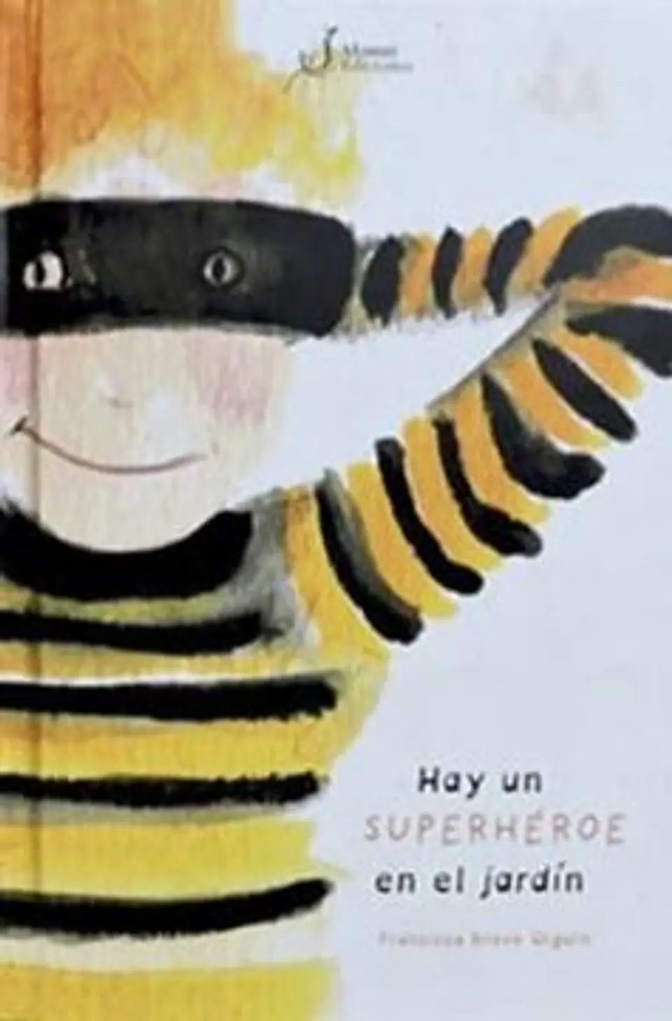 HAY UN SUPERHEROE EN EL JARDIN 1