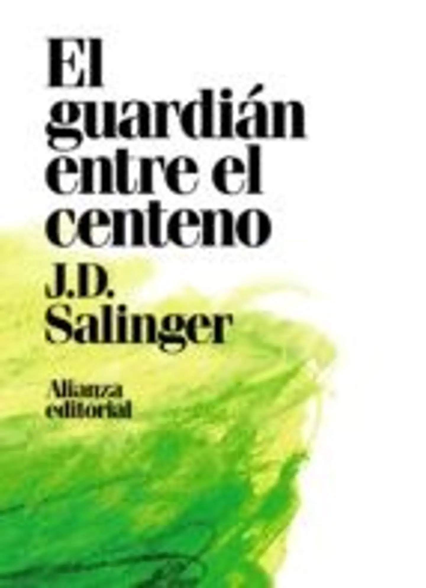 EL GUARDIAN ENTRE EL CENTENO 1