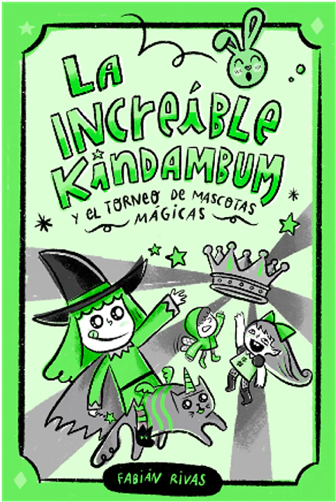 LA INCREIBLE KINDAMBUM Y EL TORNEO DE MASCOTAS MAGICAS