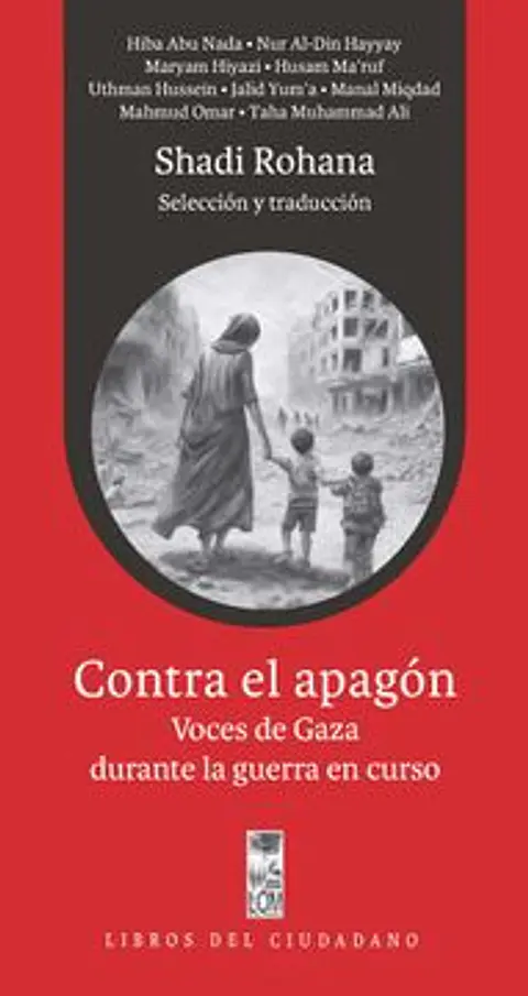 CONTRA EL APAGON VOCES DE GAZA DURANTE LA GUERRA EN CURSO