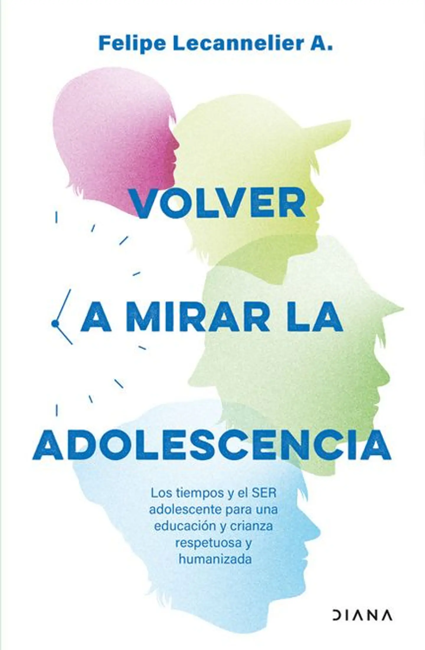 VOLVER A MIRAR LA ADOLESCENCIA 1