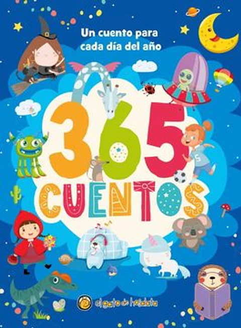 365 CUENTOS PARA CADA DIA DEL AÑO