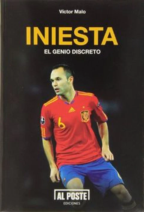 INIESTA EL GENIO DISCRETO