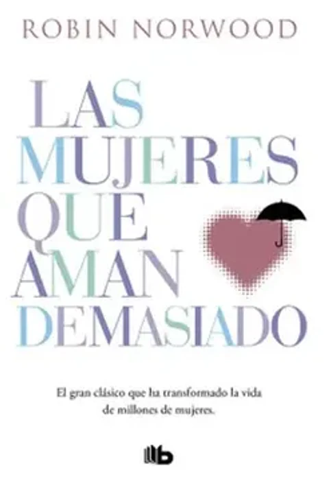LAS MUJERES QUE AMAN DEMASIADOS
