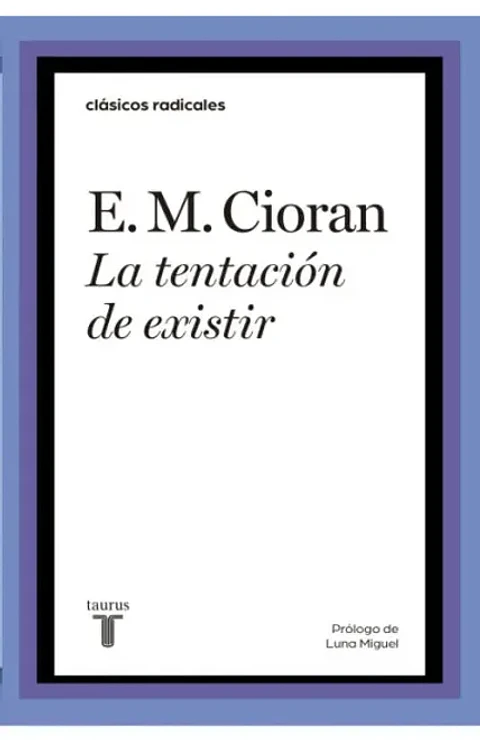 LA TENTACION DE EXISTIR