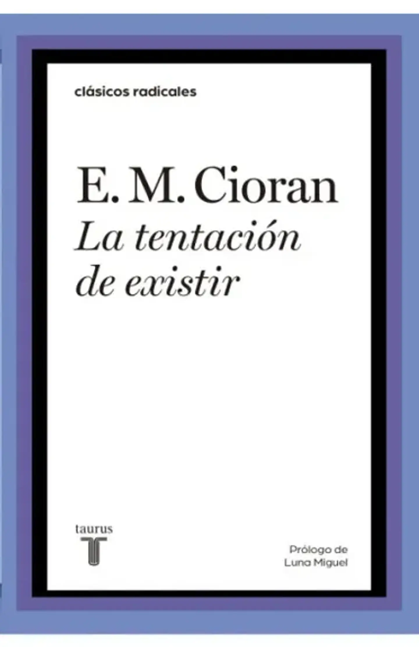 LA TENTACION DE EXISTIR 1
