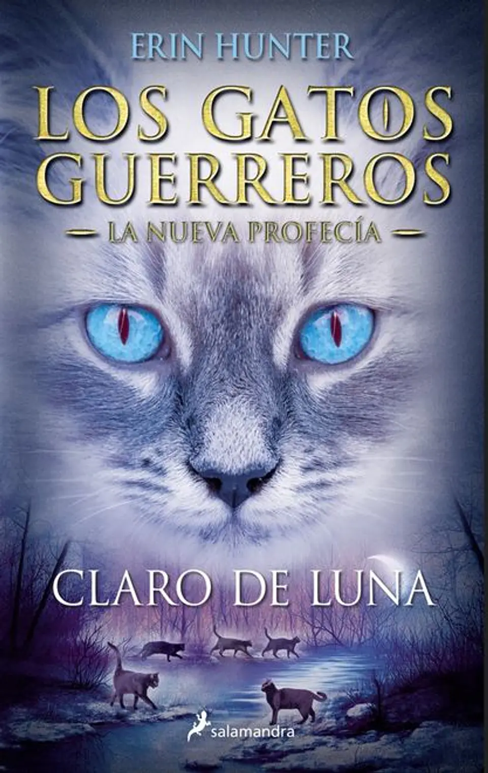 LOS GATOS GUERREROS LA NUEVA PROFECIA (SAGA 2) CLARO DE LUNA 1