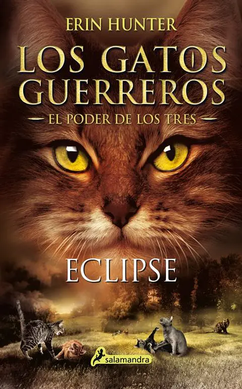 LOS GATOS GUERREROS EL PODER DE LOS TRES (SAGA 3) ECLIPSE