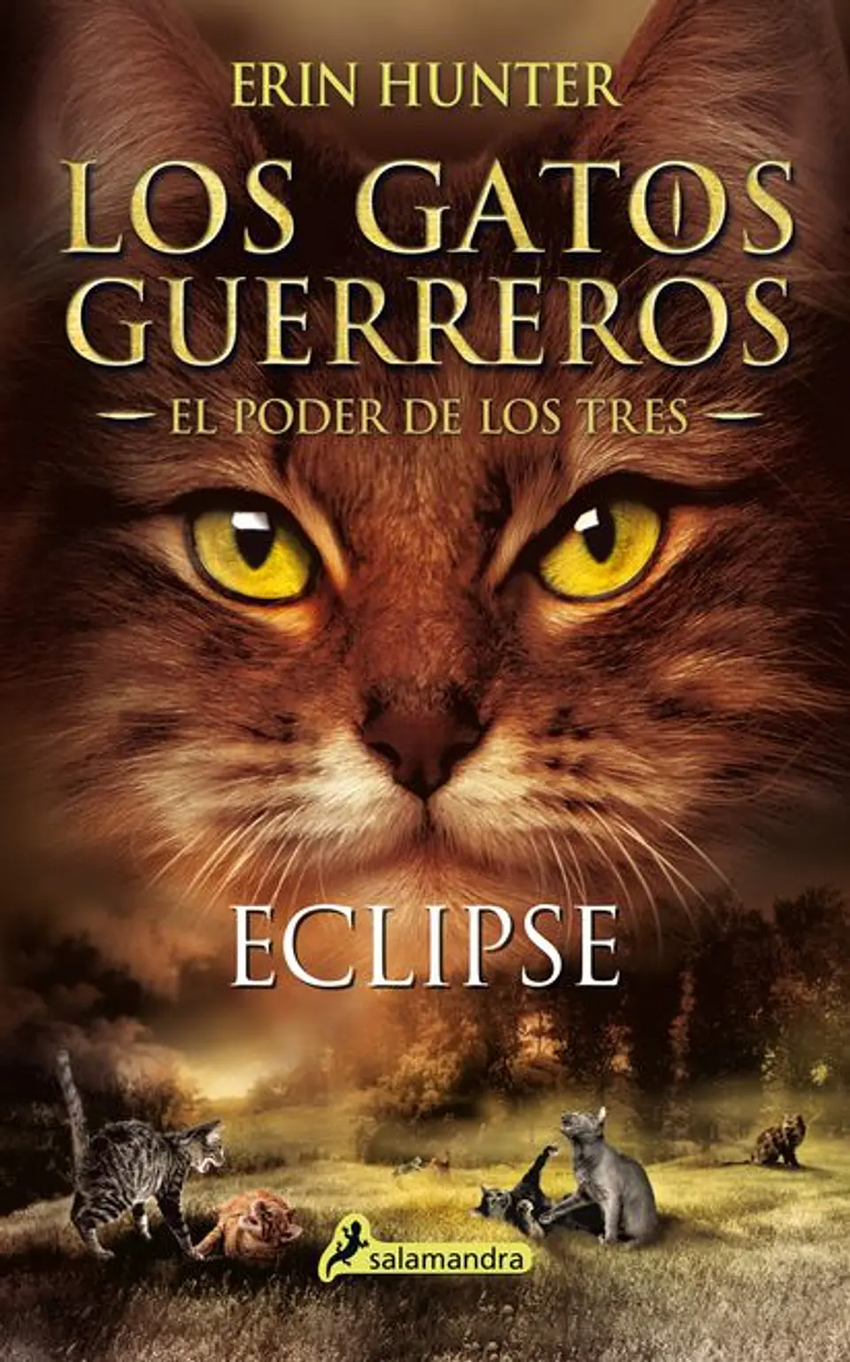 LOS GATOS GUERREROS EL PODER DE LOS TRES (SAGA 3) ECLIPSE 1