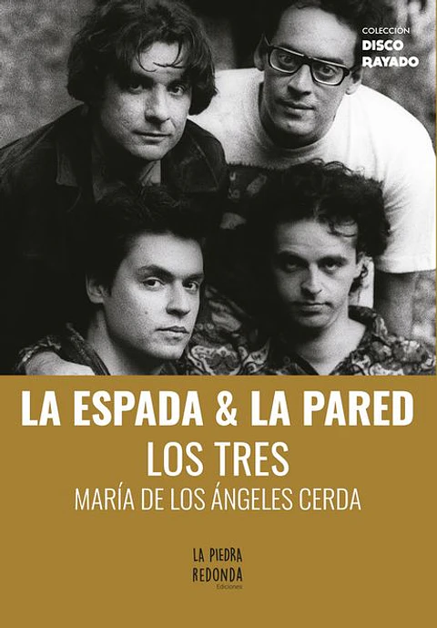 LA ESPADA Y LA PARED LOS TRES