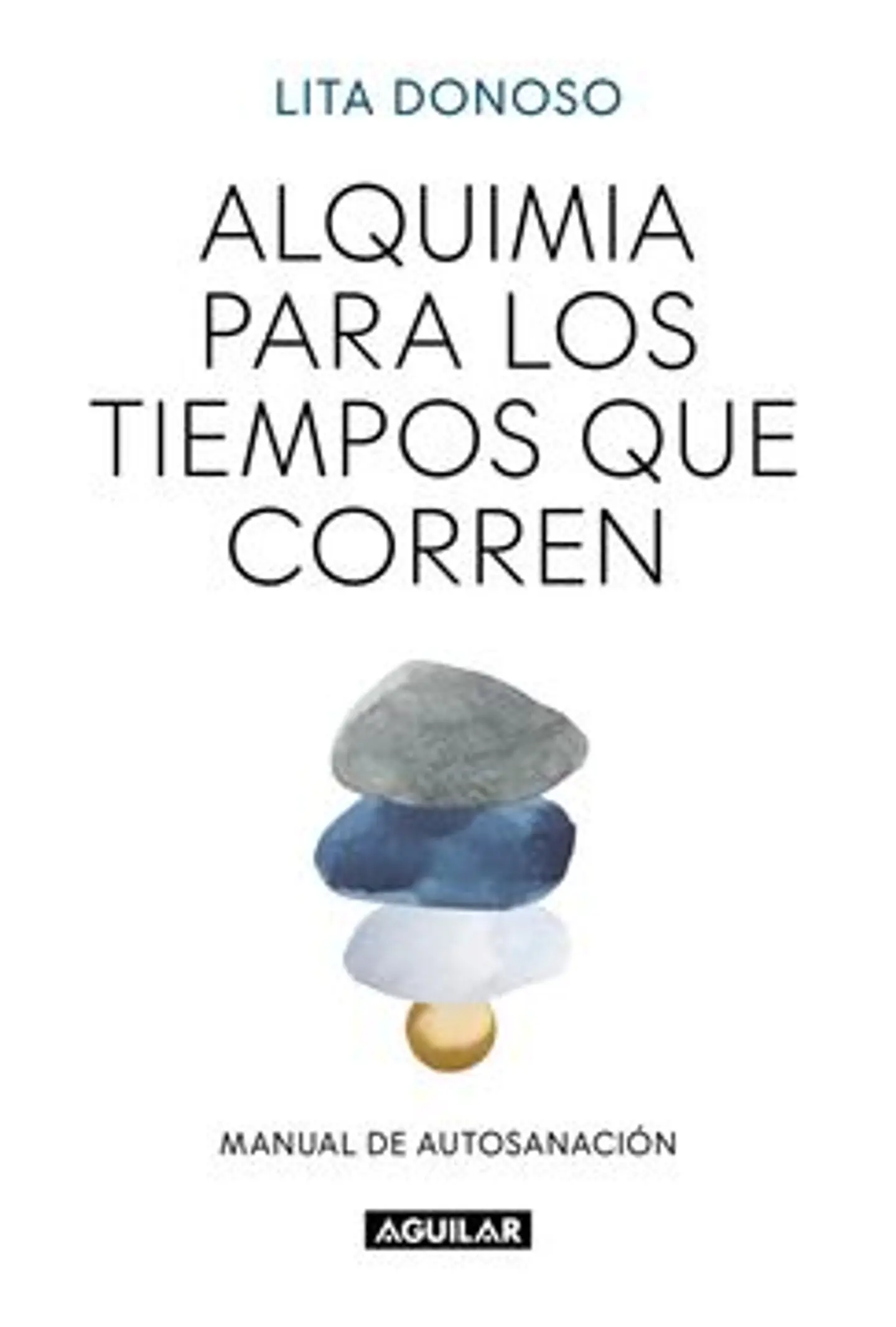 ALQUIMIA PARA LOS TIEMPOS QUE CORREN 1