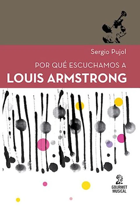 POR QUE ESCUHCAMOS A LOUIS ARMSTROM