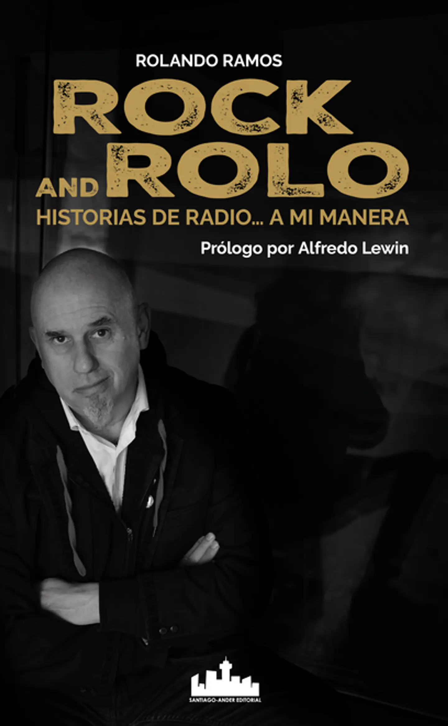 ROCK AND ROLO HISTORIAS DE RADIO A MI MANERA 1