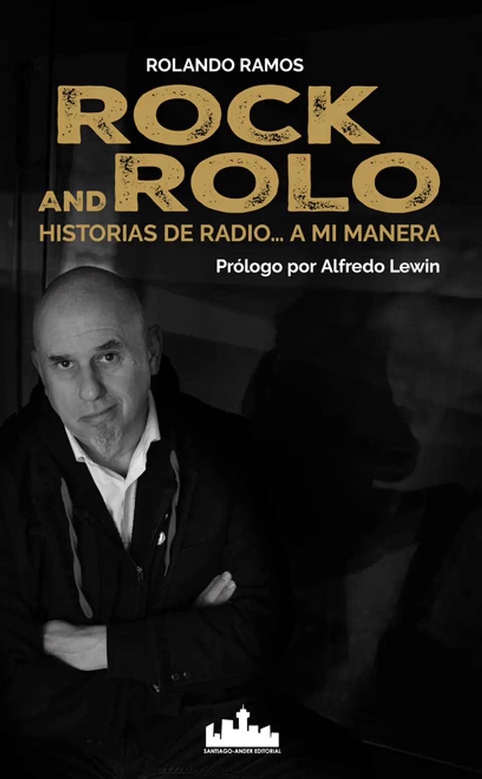 ROCK AND ROLO HISTORIAS DE RADIO A MI MANERA 1