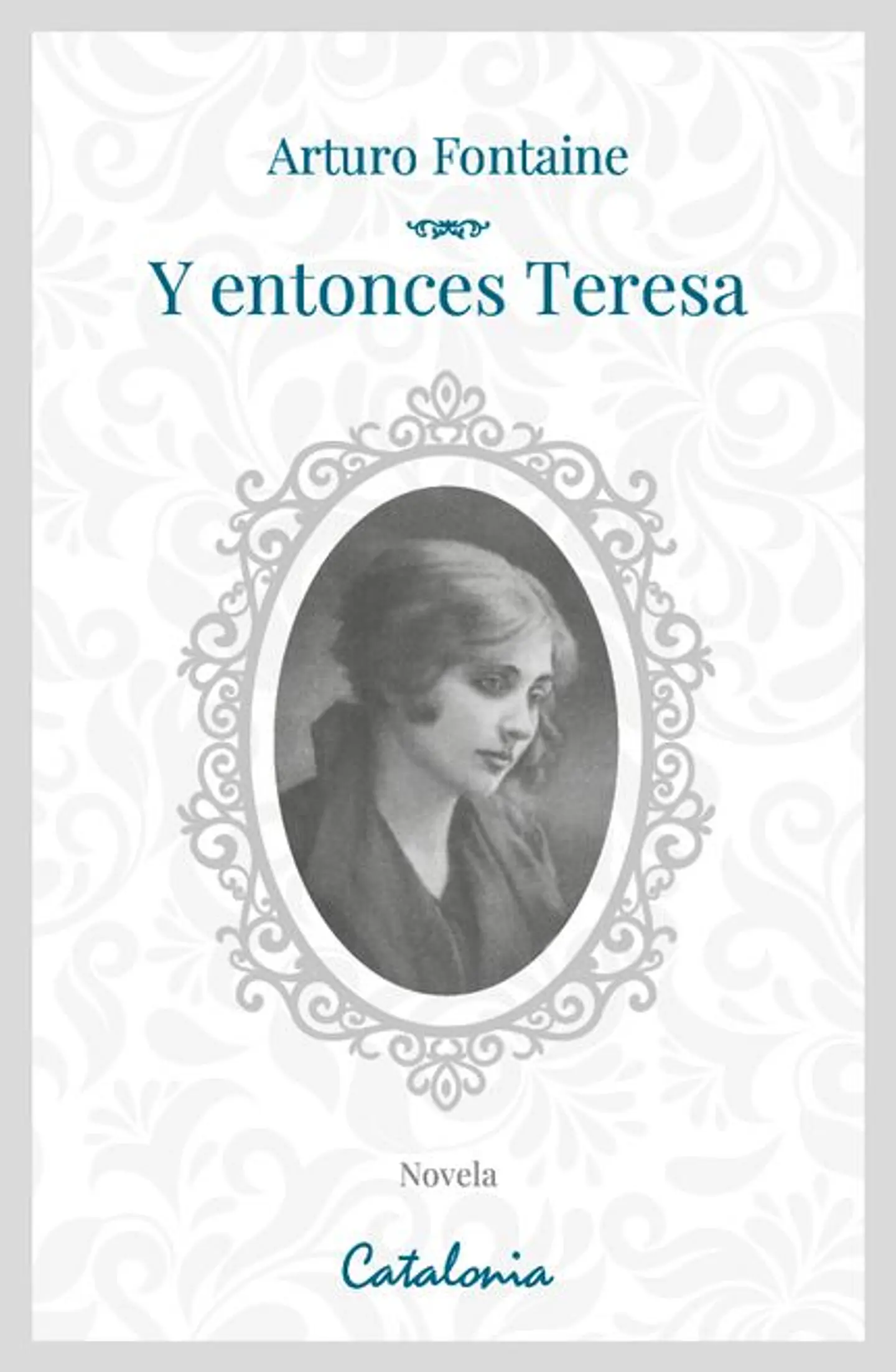 Y ENTONCES TERESA 1