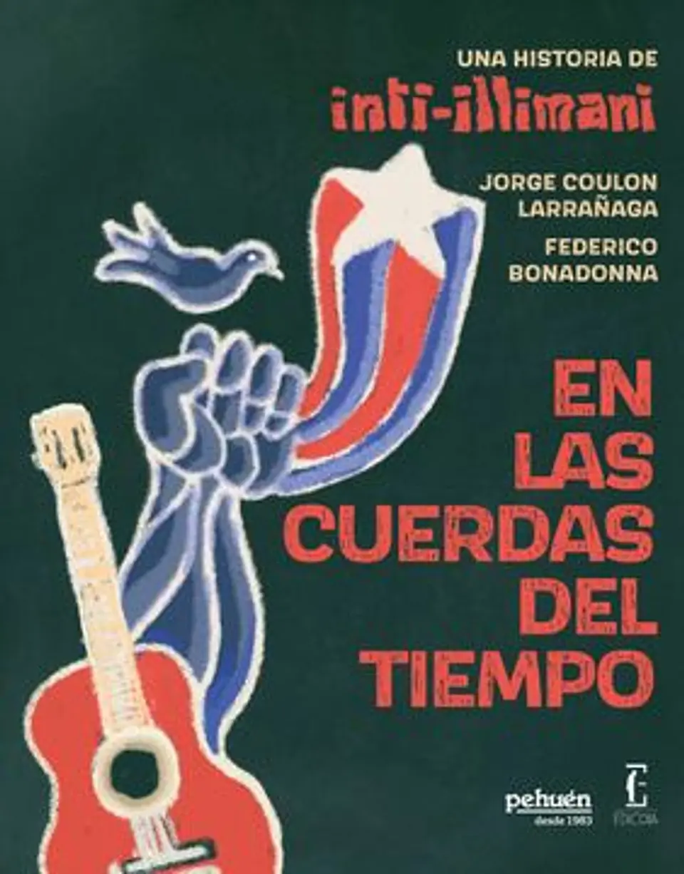 EN LAS CUERDAS DEL TIEMPO UNA HISTORIA DE INTI ILLIMANI 1