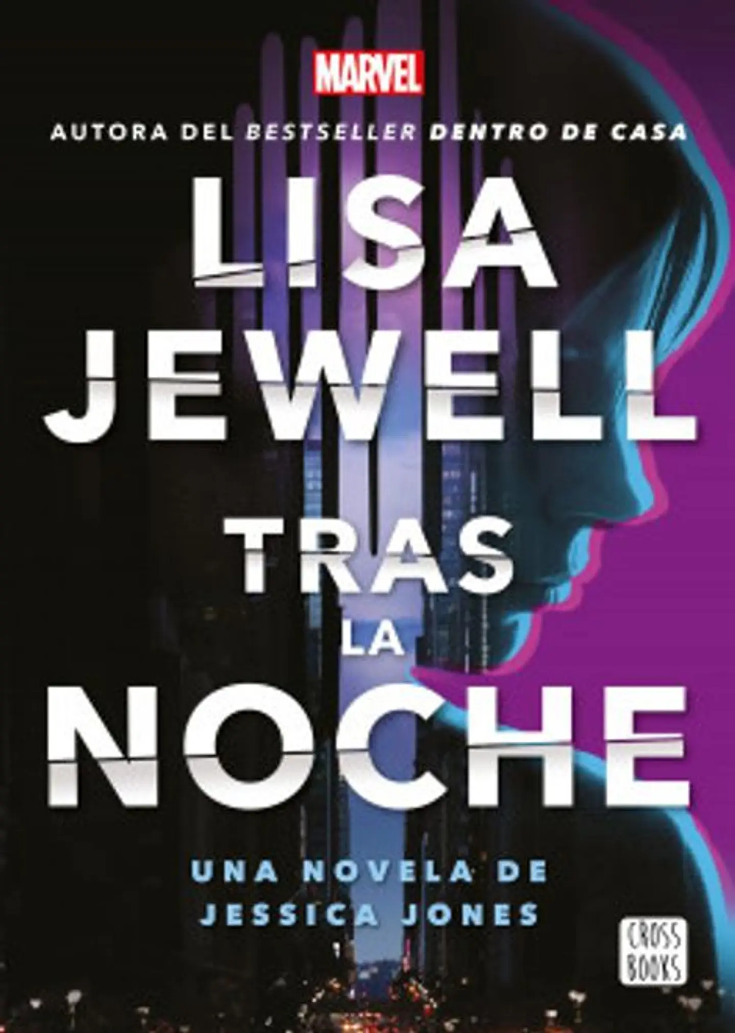 TRAS LA NOCHE UNA NOVELA DE JESSICA JONES 1