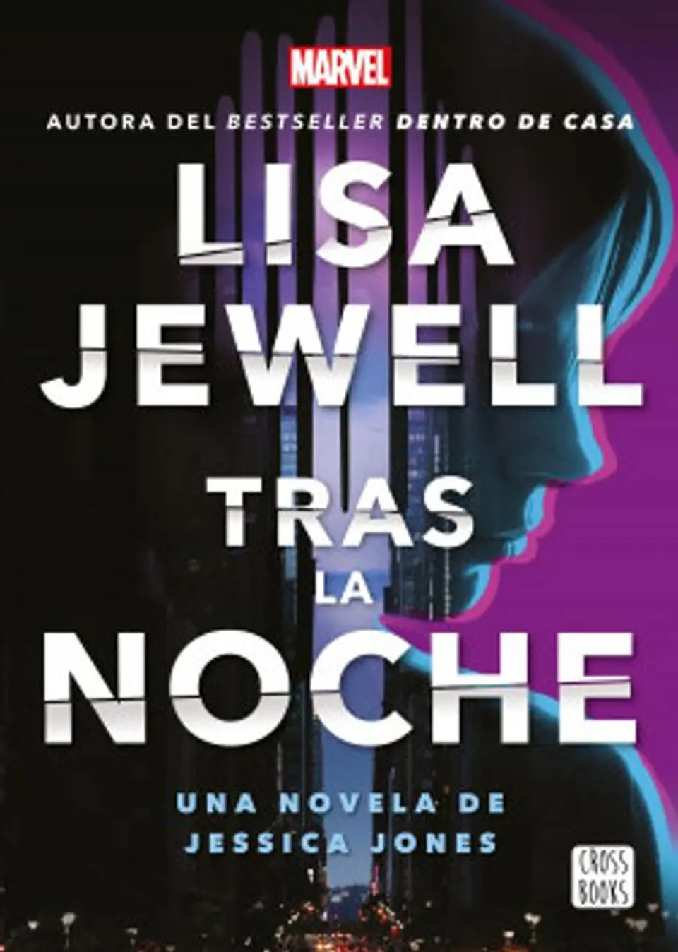 TRAS LA NOCHE UNA NOVELA DE JESSICA JONES 1