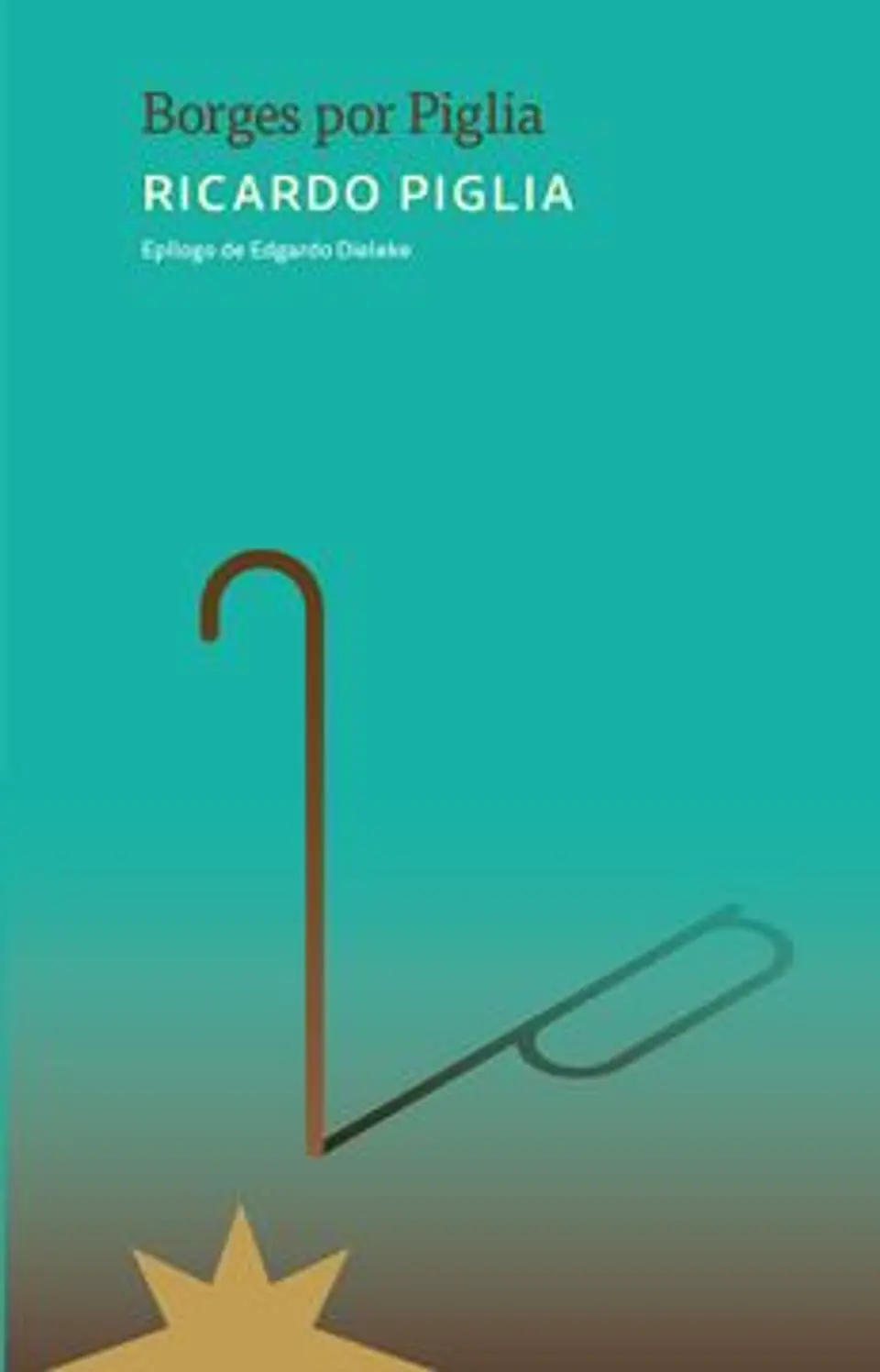 BORGES POR PIGLIA 1