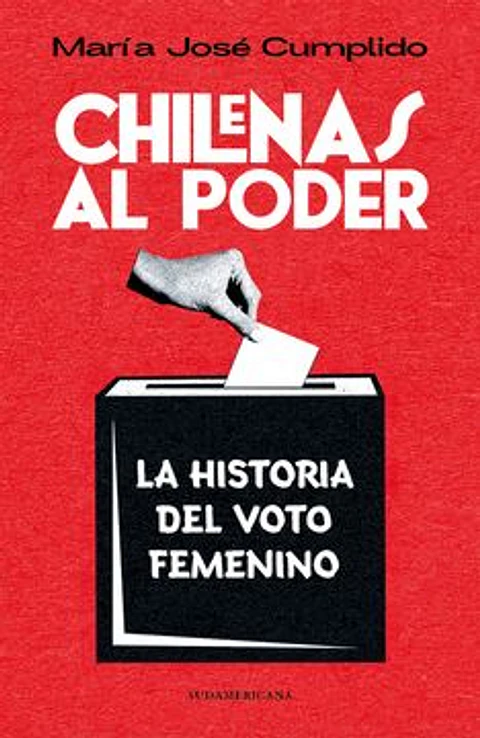 CHILENAS AL PODER