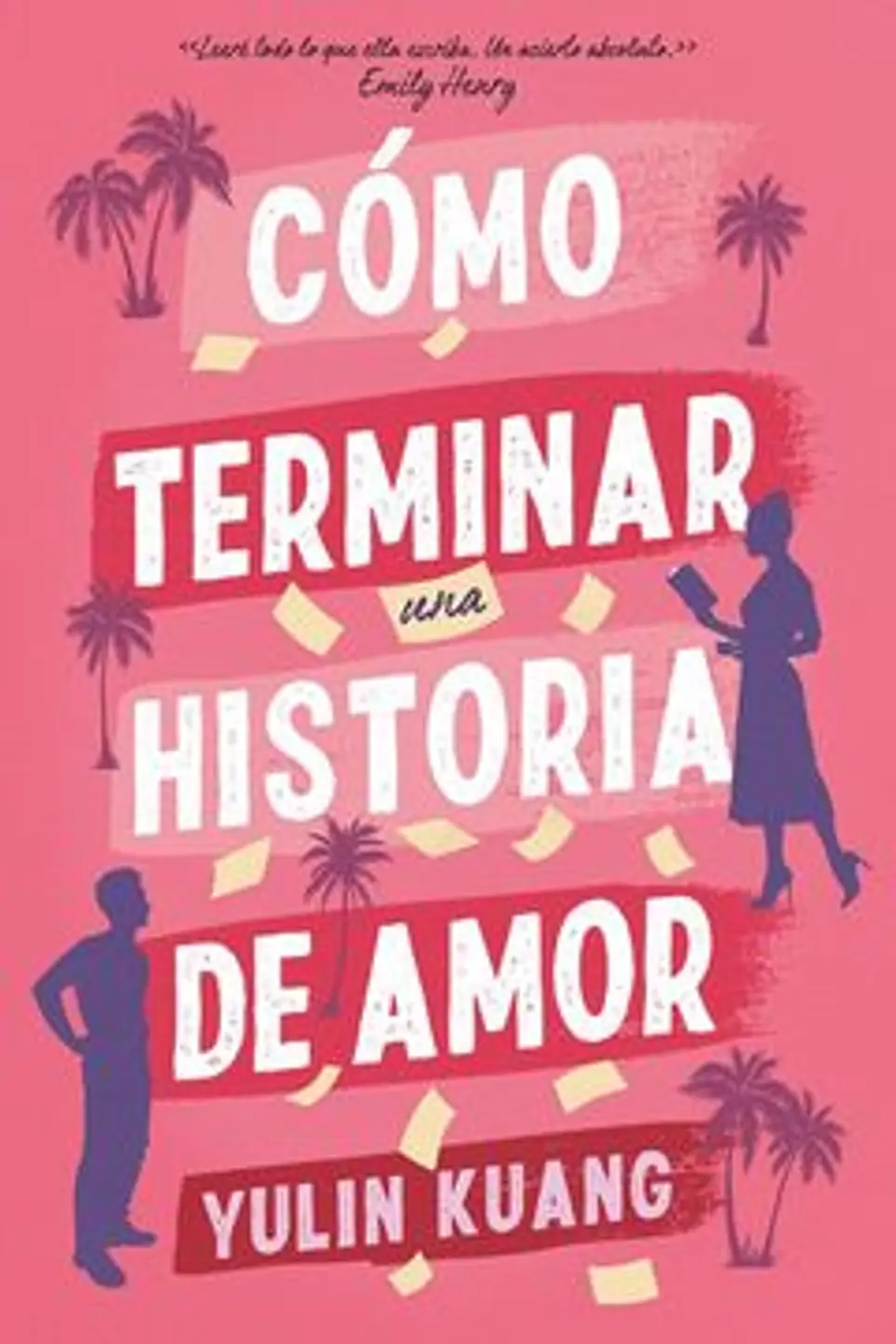 COMO TERMINAR UNA HISTORIA DE AMOR 1