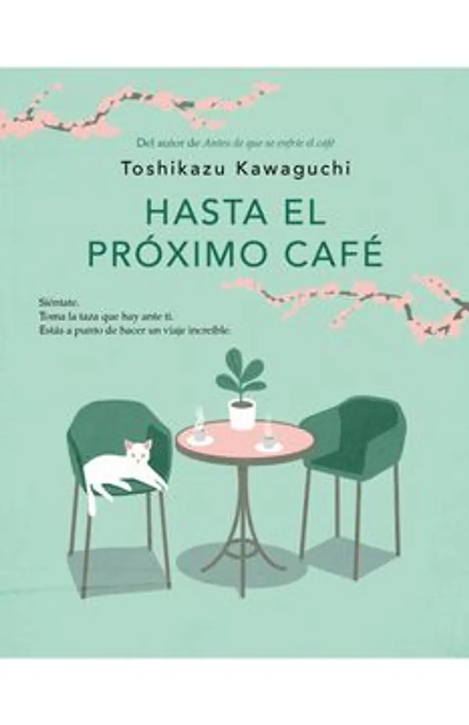 HASTA EL PROXIMO CAFE 1